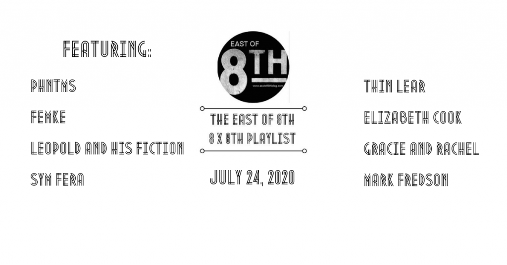 East of 8th Spotify Playlist July 24 2020