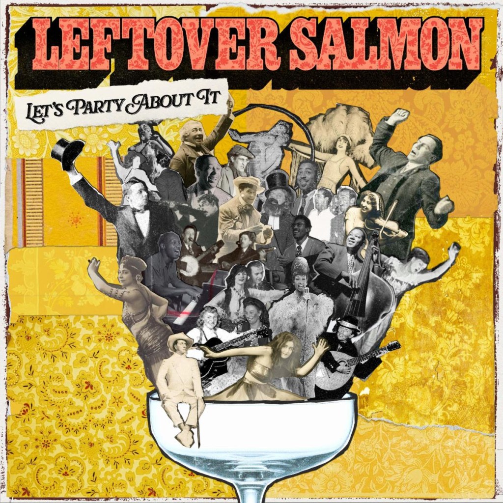 Leftover Salmon Album Art For Let's Party About It