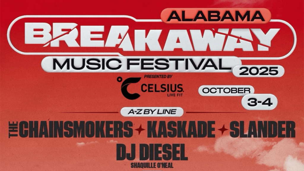 Breakaway Alabama Preview Cover Banner Listing Headliners The Chainsmokers, Kaskade, SLANDER, and Dj Diesel